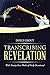 Transcribing Revelation: With Twenty-Four Weeks of Daily Devotional
