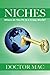 Niches: Where do you fit in a crazy world?