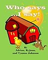 Who Say's... I Say!