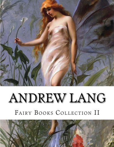 Andrew Lang, Fairy Books Collection II (Paperback)