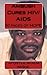 Ambush Cures HIV/AIDS: 50 pages of HOPE