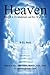 Heaven: Where It Is, It's Inhabitants, And How To Get There (Lighthouse Christian Classics)