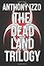 The Dead Land Trilogy