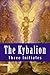 The Kybalion by Three Initiates