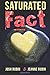 Saturated Fact: A Closer Lo...