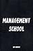 Management School: A Book for Smart Management Training
