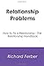 Relationship Problems by Richard Ferber