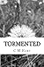 Tormented (Tormented Trilogy)