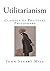 Utilitarianism: Classics of...