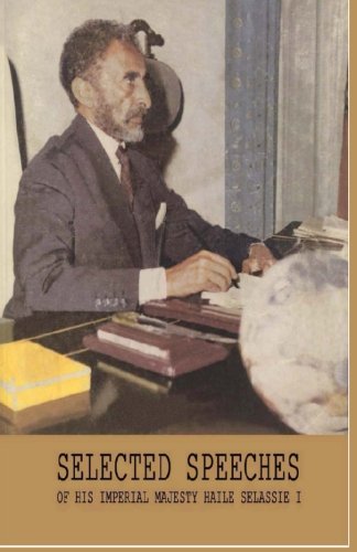 Selected Speeches of His Imperial Majesty Haile Selassie I (Paperback)