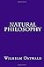 Natural Philosophy by Wilhelm Ostwald