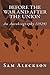 Before the War and After the Union by Sam Aleckson