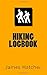 Hiking Logbook by James Hatcher
