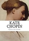 Kate Chopin, Coll...