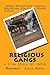 Religious gangs: A true story of india