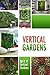 Vertical Gardens - DIY Vertical Gardens by Beth White