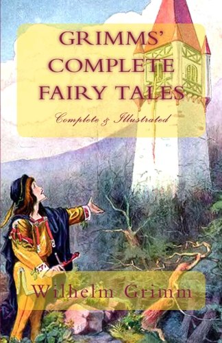 Grimms' Complete Fairy Tales