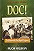Doc!: The Adventures of a Hospital Corpsman