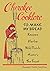 Cherokee Cooklore: To Make My Bread, Recipes, Herbs, Wild Foods, History, and The Feast