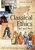 Classical Ethics: East and West