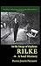 Rilke, a Soul History: In t...
