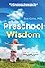 Preschool Wisdom