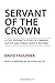 Servant of the Crown by Professor of Strategy and D...