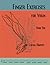 Finger Exercises for Violin, Book One by Cassia Harvey