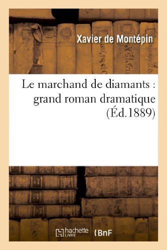 Le Marchand de Diamants: Grand Roman Dramatique (Paperback)