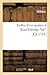 Lettre d'Un Quakre a Jean-George Sic Le Franc de Pompignan: Évêque Du Puy En Velay, Etc., Etc., Et Instruction Pastorale de l'Humble Evêque d'Aletopolis (Litterature) (French Edition)