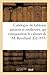 Catalogue de Tableaux Anciens Et Modernes, Qui Composaient Le... by Sans Auteur