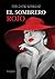 El sombrero rojo by Fidel Castro Rodriguez