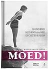 Moed! : Honderd hedendaagse dichtererssen: het museum van de poëzie Moed! : Honderd hedendaagse dichtererssen: het museum van de poëzie