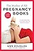 The Mother of All Pregnancy Books: An All-Canadian Guide to Conception, Birth and Everything in Between