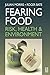 Fearing Food: Risk, Health ...