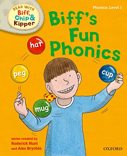 Oxford Reading Tree Read with Biff, Chip and Kipper: First Stories: Level 1: Biff's Fun Phonics (Read with Biff, Chip & Kipper. First Stories. Level 1)