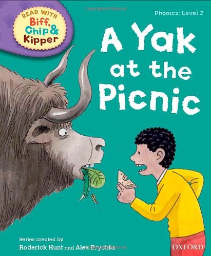 Oxford Reading Tree Read with Biff, Chip and Kipper: Phonics: Level 2: A Yak at the Picnic (Read with Biff, Chip & Kipper. Phonics. Level 2)