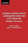 Global Connections: Geography for the 21st Century: Teacher's Resource