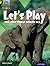 Project X Origins: Gold Book Band, Oxford Level 9: Communication: Let's Play - and other things animals say