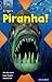 Piranha!