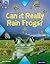 Can It Really Rain Frogs? (Project X Origins: Dark Red Book Band, Oxford Level 18: Unexplained)