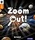 Zoom Out! (Oxford Reading Tree Infact: Level 6)