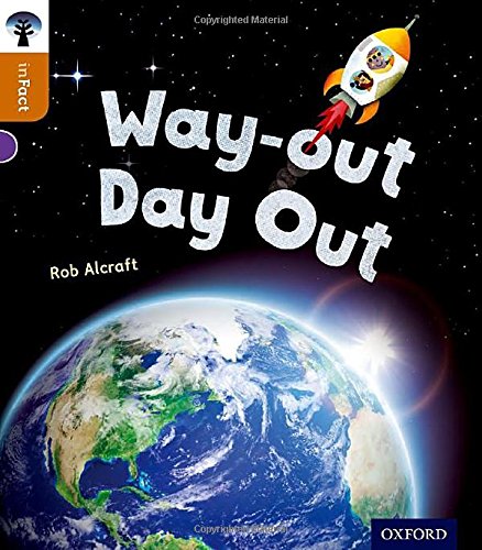 Way-Out Day Out (Oxford Reading Tree Infact: Level 8)