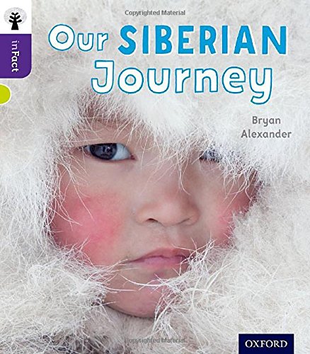 Oxford Reading Tree inFact: Level 11: Our Siberian Journey (Paperback)