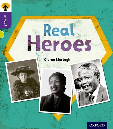 Oxford Reading Tree inFact: Level 11: Real Heroes (Paperback)