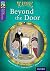 Oxford Reading Tree Treetops Time Chronicles: Level 11: Beyond the Door