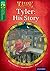 Oxford Reading Tree Treetops Time Chronicles: Level 12: Tyler: His Story