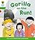 Oxford Reading Tree: Level 2 More a Decode and Develop Gorilla On the Run!