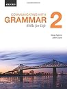 Communicating with Grammar: Skills for Life 2 Communicating with Grammar: Skills for Life 2