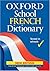 Oxford School French Dictionary